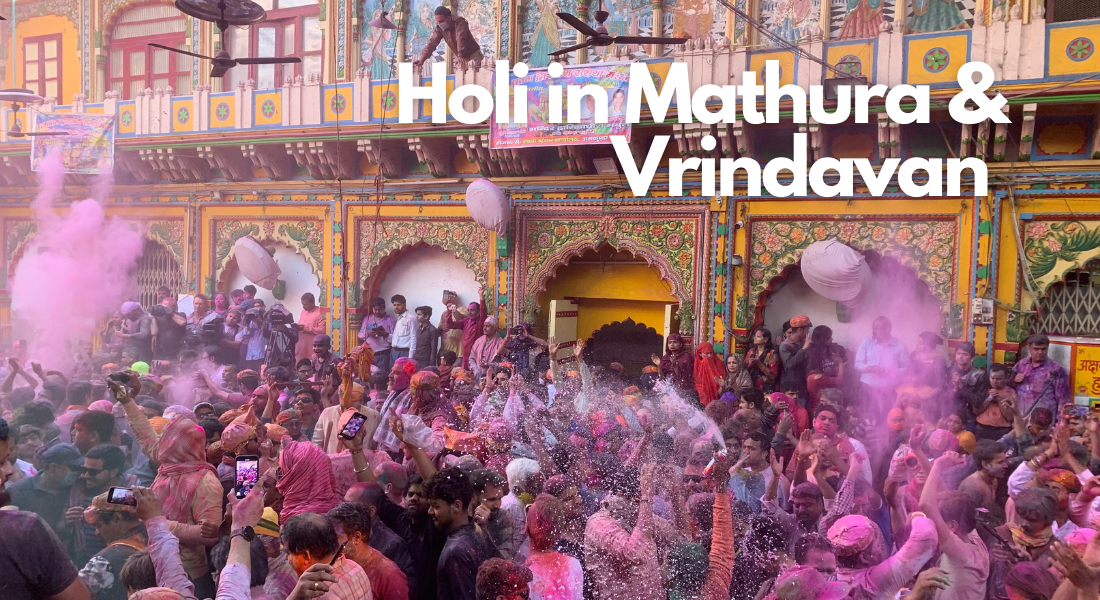 Planning Your Holi Trip: Essential Travel Tips for Visiting Mathura and Vrindavan