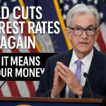 Fed Cuts Interest Rates Again