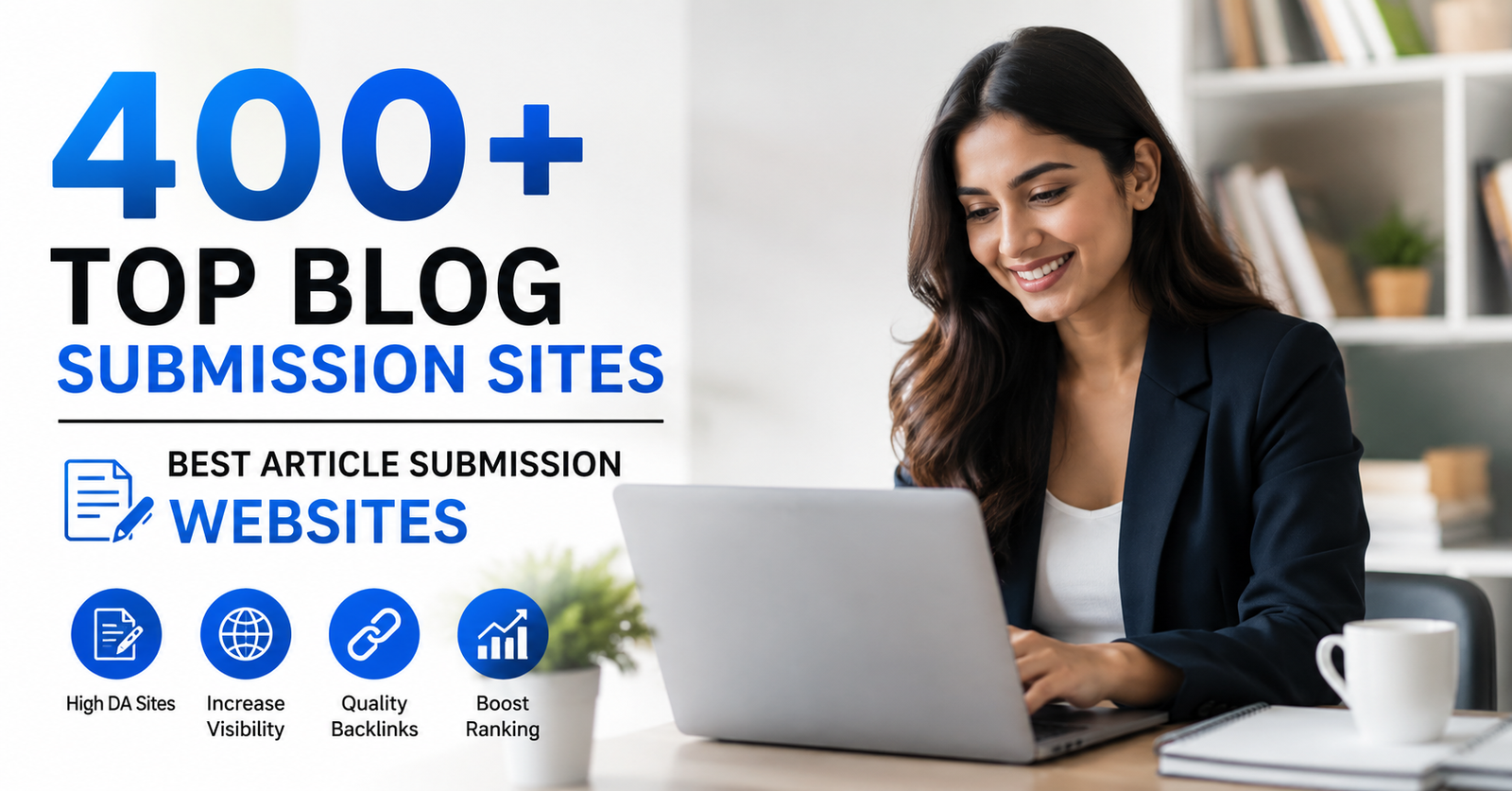 400+ Top Blog Submission Sites | Best Article Submission Websites