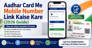 Aadhar Card Me Mobile Number Link Kaise Kare 2026 | Aadhaar Mobile Update Guide